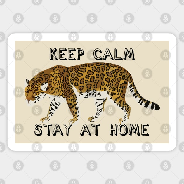 Keep calm, stay at home Magnet by grafart